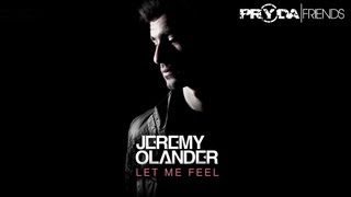 Jeremy Olander  Let Me Feel Pryda Friends OUT NOW [upl. by Claribel]