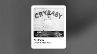 Melanie Martinez  Pity Party Slowed amp Reverb [upl. by Ahtivak]