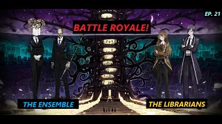 LIBRARY OF RUINA EP 21 BATTLE ROYALE BETWEEN THE ENSEMBLE amp THE LIBRARIANS [upl. by Mikihisa]