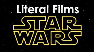 Literal Films Star Wars [upl. by Alledi]