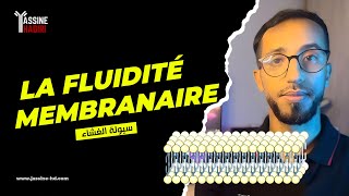 La fluidité membranaire سيولة الغشاء السيتوبلازمي [upl. by Ritch]