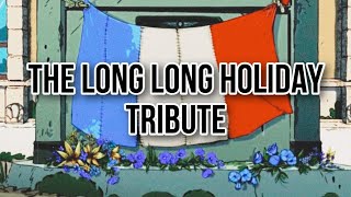 The Long Long Holiday Tribute [upl. by Naujak707]