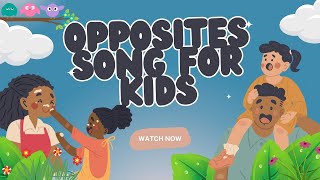 🎵 Opposites Song for Kids 🎵 nurseryrhymes educationalsongs earlylearning kidseducation [upl. by Aiykan]