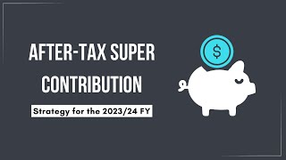 NonConcessional Superannuation Contributions Explained 202324 FY [upl. by Audras]