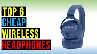 Top 6 Best Cheap Wireless Headphones in 2024  The Best Cheap Wireless Headphones Reviews [upl. by Quigley]