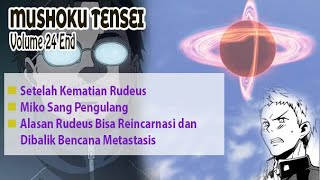 Alasan Rudeus Bisa Bereinkarnasi Ke Dunia Lain  Pembahasan Mushoku Tensei Volume 24 End [upl. by Etteloiv]