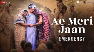 Ae Meri Jaan  Emergency  Kangana Ranaut Anupam K Shreyas T  Hariharan Arko Manoj Muntashir [upl. by Maye]