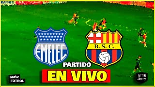 EMELEC VS BARCELONA 🔴 LIGA PRO BET 593 🔴 EL CLASICO DEL ASTILLERO  PARTIDO EN VIVO [upl. by Sarilda327]