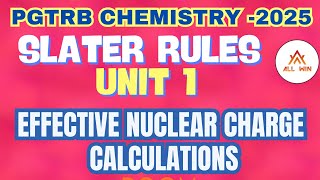 Slater Rules  Unit 1  PGTRB Chemistry 2025  New Syllabus  All Win TRB Coaching for Chemistry [upl. by Ojyma]