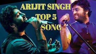 arjit singh top 5 song  arijit singh hits songs  arijit singh new song  arijit singh song [upl. by Adiarf833]