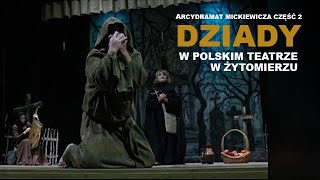 Arcydramat Mickiewicza „Dziady” cz 2 w Polskim Teatrze w Żytomierzu [upl. by Teryn]