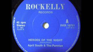 April South amp The Pennies  1Heroes Of The Night [upl. by Ahsiniuq]