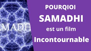 Pourquoi Samadhi est un film incontournable [upl. by Chalmer]