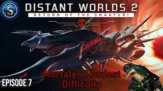 Distant Worlds 2  Return of the Shakturi  Mortalen  Episode 7 [upl. by Nod867]