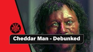 Cheddar Man  Debunked [upl. by Yffub]