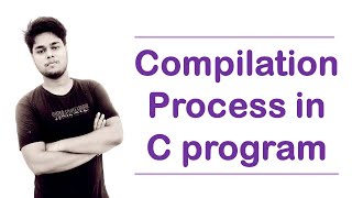 Compilation Process in C Program [upl. by Mizuki758]