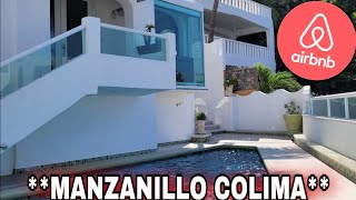 ‼️Airbnb en MANZANILLO COLIMA 2023‼️ [upl. by Yeruoc555]