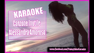 Canzone Inutile Alessandra Amoroso Karaoke  Cori [upl. by Eilime]