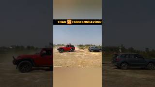 Thar vs Ford endeavour tug of war gigachadtheme shortsviral trendingshorts viral shorts car [upl. by Chadburn]