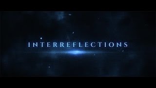 InterReflections Trailer Extended [upl. by Rowen]