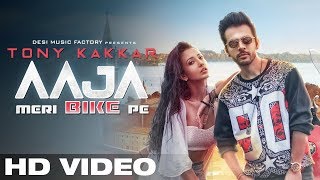 AAJA MERI BIKE PE  Tony Kakkar  Official Video  Gaana Originals [upl. by Meryl]