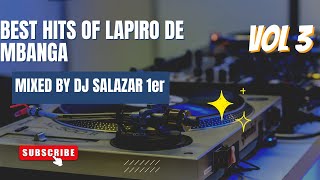 BEST HITS LAPIRO DE MBANGA MIXED BY DJ SALAZAR 1er [upl. by Strander919]