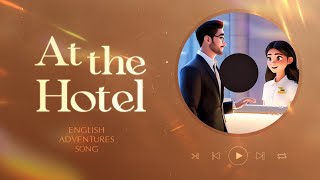 At the hotel How to book a hotel room OST  Improve English with Songs and Music [upl. by Sanalda]