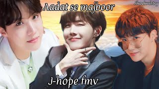 Aadat se majboor  jhope fmv  by jikookmistry btsarmy jhope [upl. by Selwin]