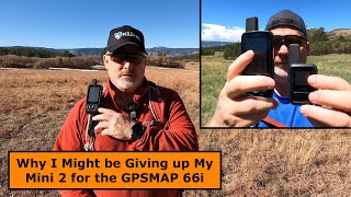 Garmin GPSMAP 66i vs inReach Mini 2 [upl. by Lemhaj544]