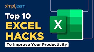 Top 10 EXCEL HACKS To Improve Your Productivity  10 EXCEL SHORTCUTS You Must Know  Simplilearn [upl. by Flann914]