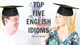 Top 5 English Idioms  Collaboration with Learn British English Free [upl. by Elocyn]