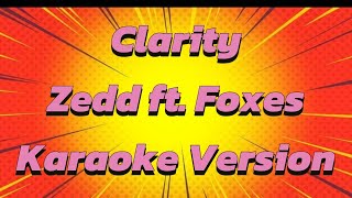 Clarity Zedd Ft Foxes  Karaoke version [upl. by Raman]