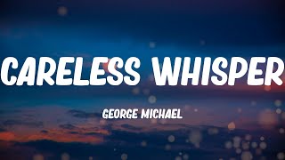 George Michael  Careless Whisper Lyric video [upl. by Esme]