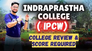 Indraprastha college  IPCW   Placement Cutoff Campus tour amp Societies delhiuniversity cuet [upl. by Rosabelle]