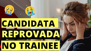 Programa TRAINEE  3 RESPOSTAS que te REPROVAM na Entrevista CUIDADO [upl. by Daht]