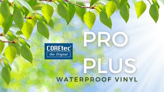 CoreTec Pro Plus Collection WATERPROOF LUXURY VINYL [upl. by Palermo]