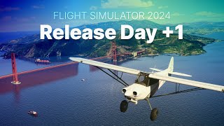 Release Day Plus 1  Part 2 of 2  Microsoft Flight Simulator 2024 [upl. by Maharg647]