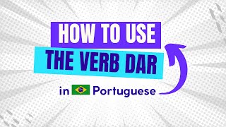 How to use the verb “dar” in brazilian Portuguese [upl. by Adolpho605]