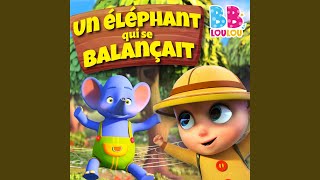 Un éléphant qui se balançait [upl. by Meean]