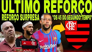 REFORÇO SURPRESA FLAMENGO CONTRATANDO REFORÇO NO FIM DA JANELA EX BARCELONA DEPAY [upl. by Lederer]