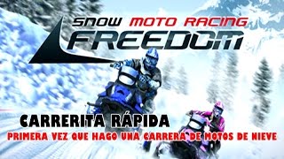 CARRERA RÁPIDA A SNOW MOTO RACING FREEDOM  PRIMERA CARRERA CON MOTOS DE NIEVE [upl. by Wennerholn]