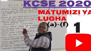 KISWAHILI KCSE 2020 REVISION MASWALI NA MAJIBUMATUMIZI YA LUGHA VIDEO YA 1 SWALI LA a hadi f [upl. by Eneirda612]