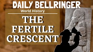 The Fertile Crescent Cradle of Civilization  Daily Bellringer [upl. by Alegnaoj470]