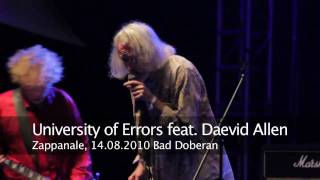 Daevid Allens University Of Errors Zappanale 21 14 08 2010 [upl. by Vitek]