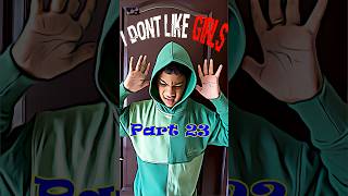 I dont like girlsPart 23 ytshortsindia youtubeshorts shorts ytshorts [upl. by Lebar]