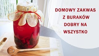 Jak zrobić ZAKWAS Z BURAKÓW niepasteryzowany Naturalny domowy niezwykle zdrowy [upl. by Odnarb]