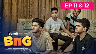 BnG Drama Series  Ep 11 amp 12  Bongo Original  Partho Shadman Naovi Saba Nihal Athoy Rothshi [upl. by Morena]