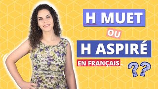 H muet ou H aspiré en français [upl. by Nirehtak]