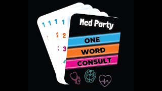 One Word Consult by Med Party [upl. by Lleryd417]