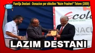 Lazim Destani Ecolog  Donacion per shkollen Naim Frasheri Tetove 2009 [upl. by Guthrey384]